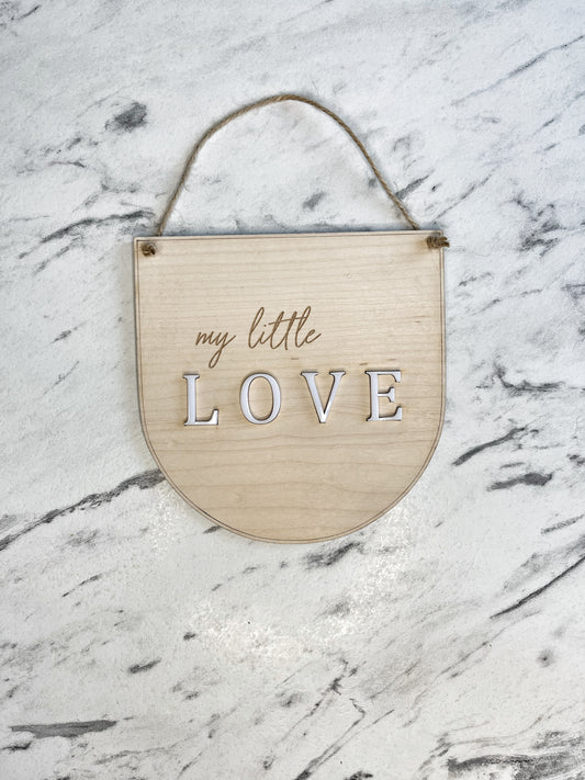 My little love hanging plaque